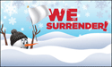 [Snowman - We Surrender Flag]